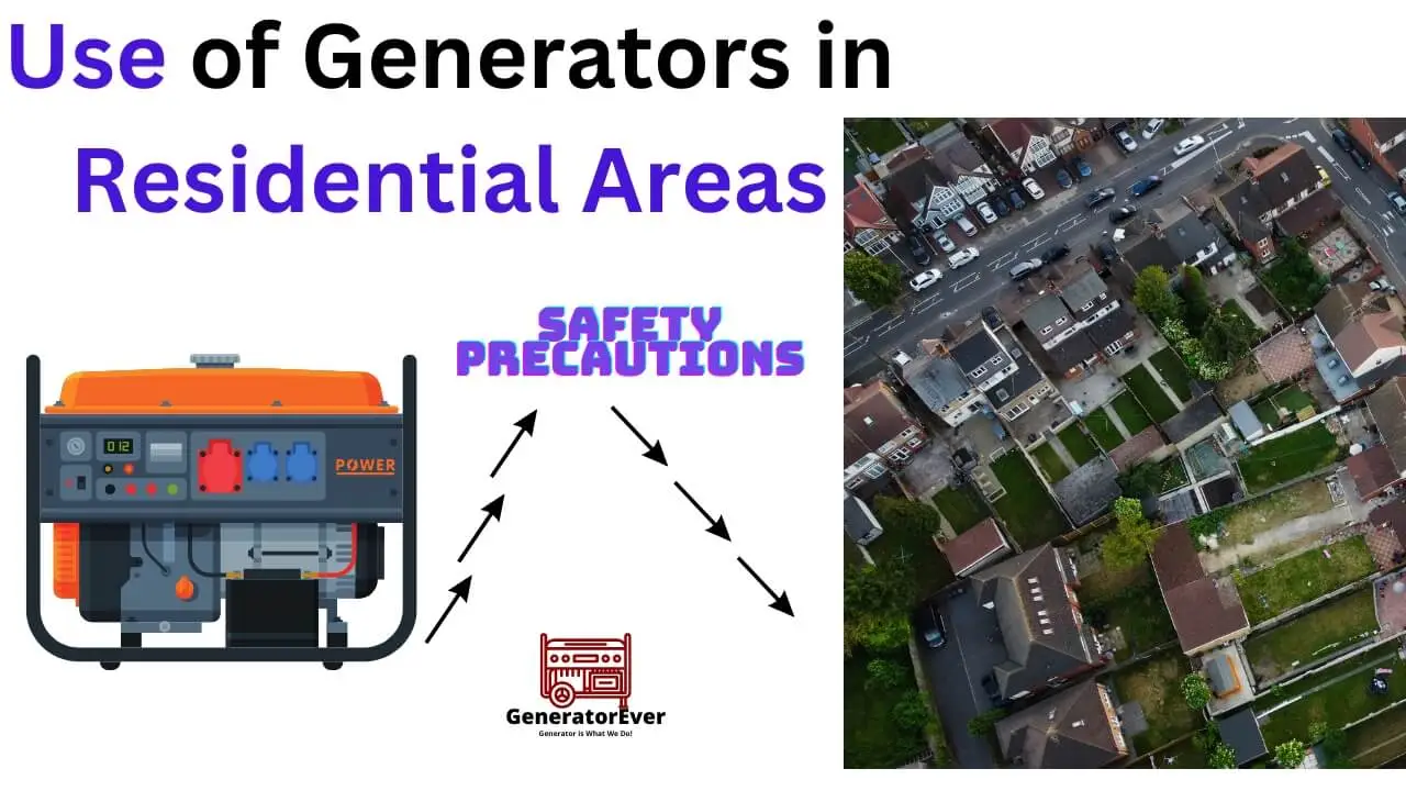 Use Of Generators In Residential Areas