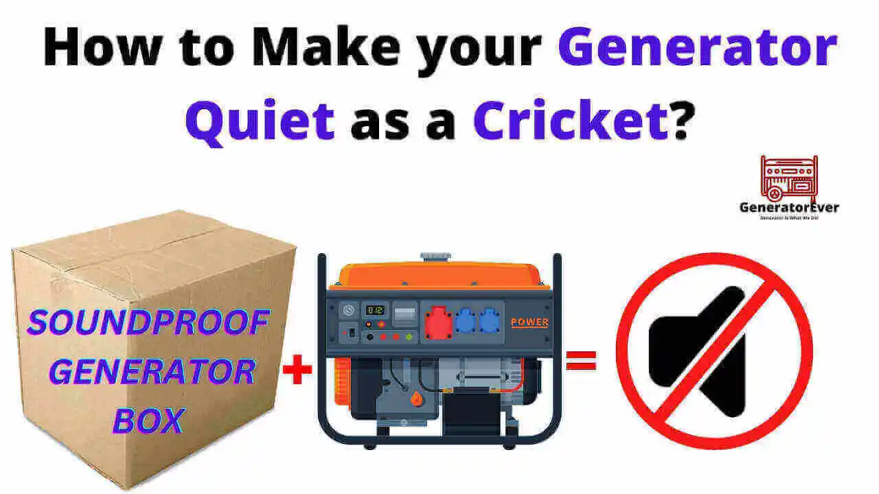 how to make your generator quiet as a cricket