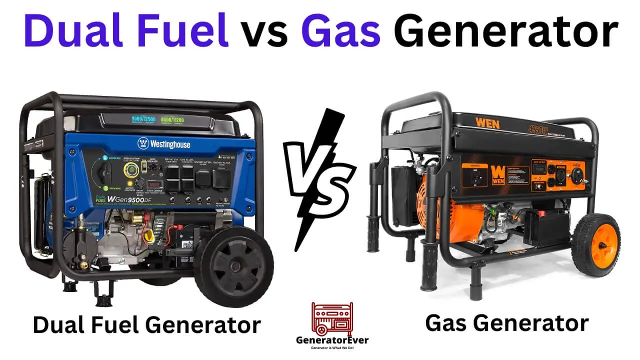 Dual Fuel vs Gas Generator