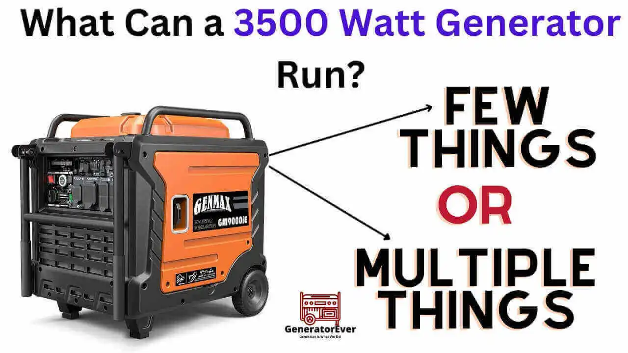 what can a 3500 watt generator run